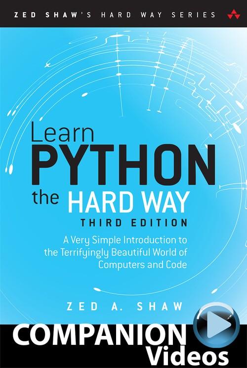 Oreilly - Learn Python the Hard Way (Companion Videos)