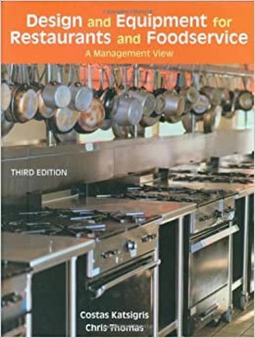 Design and Equipment for Restaurants and Foodservice: A Management View, 3rd Edition