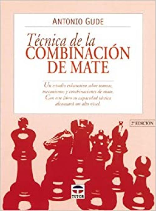 TÉCNICA DE LA COMBINACIÓN DE MATE (Spanish Edition)