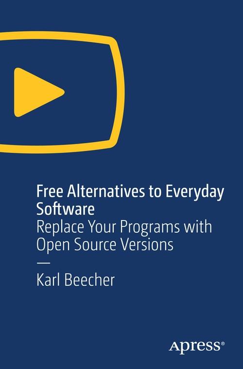 Oreilly - Free Alternatives to Everyday Software
