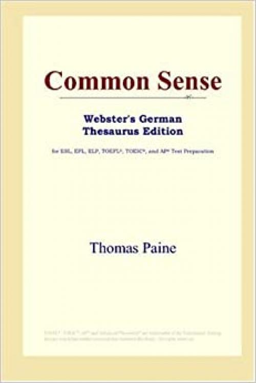 Common Sense (Webster's German Thesaurus Edition)