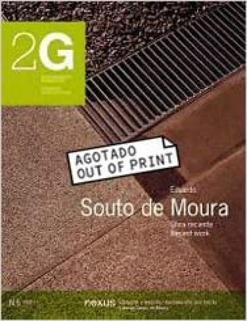 2G N.5 Eduardo Souto de Moura: Recent Work (2G: International Architecture Review) (English and Spanish Edition)