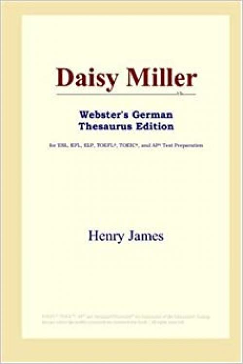 Daisy Miller (Webster's German Thesaurus Edition)