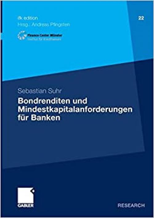 Bondrenditen und Mindestkapitalanforderungen für Banken (ifk edition (22)) (German Edition)