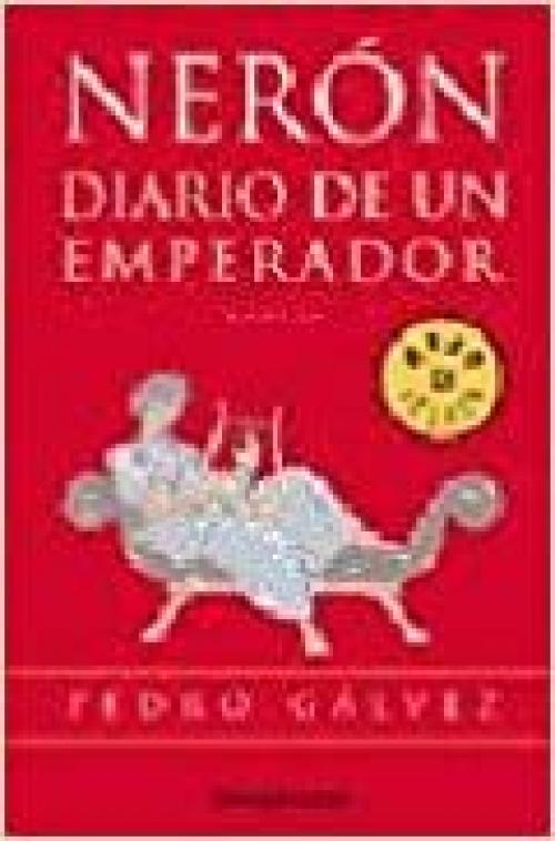 Neron, Diario de un Emperador / Neron, Diary of an Emperor (Best Seller) (Spanish Edition)