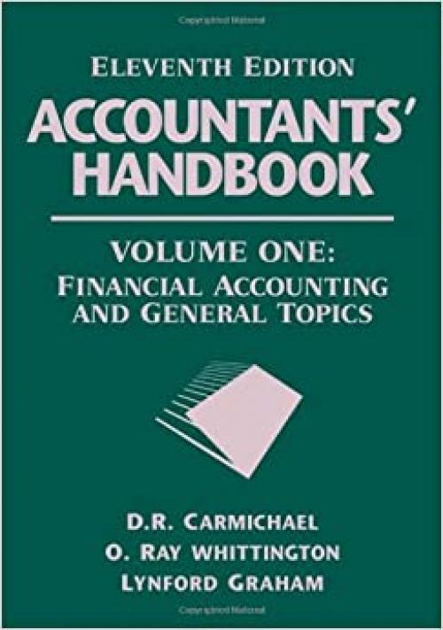 Accountants' Handbook, Volume 1: Financial Accounting and General Topics (Accountants' Handbook Vol. 1)