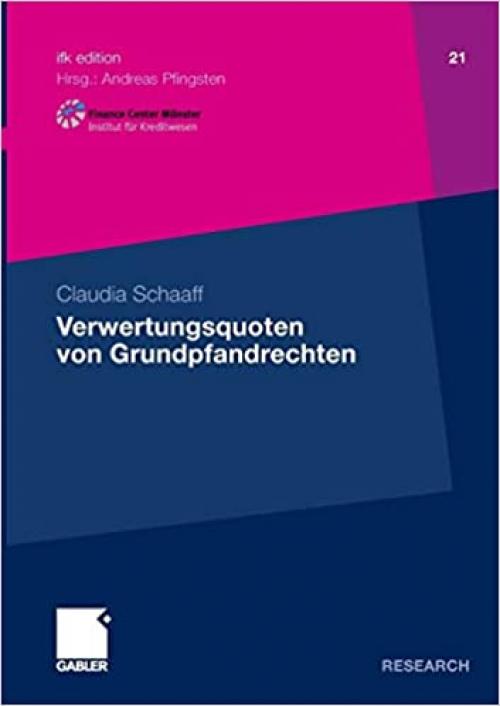 Verwertungsquoten von Grundpfandrechten (ifk edition (21)) (German Edition)