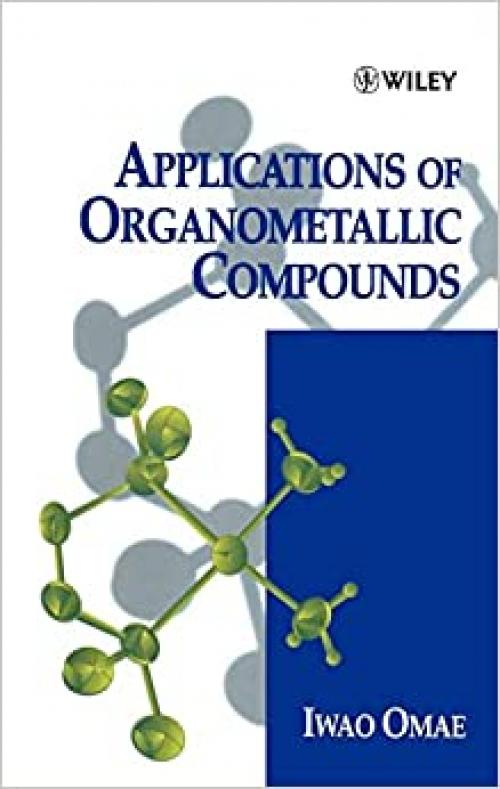 Applications of Organometallic Compounds (Contributions in Political Science)