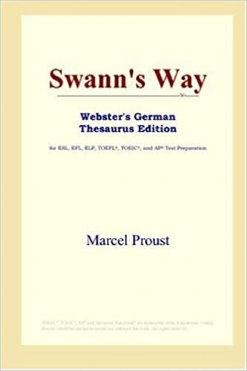 Swann's Way (Webster's German Thesaurus Edition)