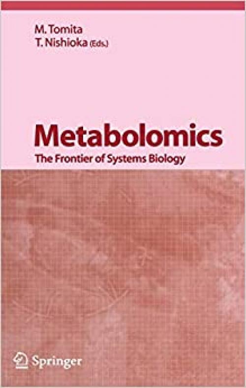 Metabolomics: The Frontier of Systems Biology
