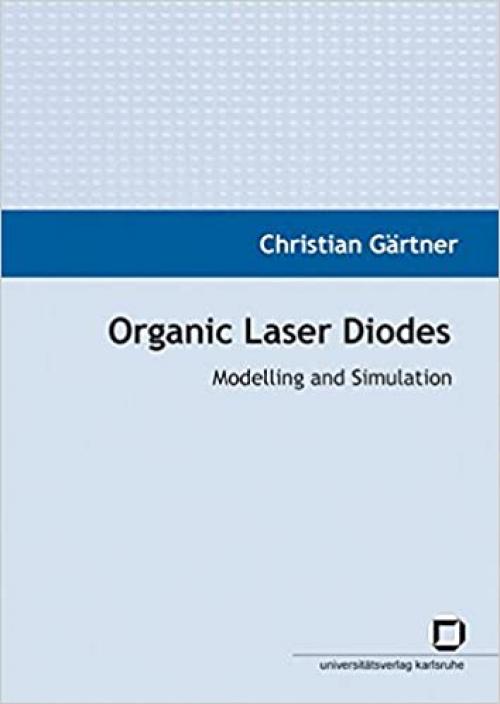 Organic Laser Diodes: Modelling and Simulation