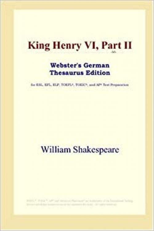 King Henry VI, Part II (Webster's German Thesaurus Edition)