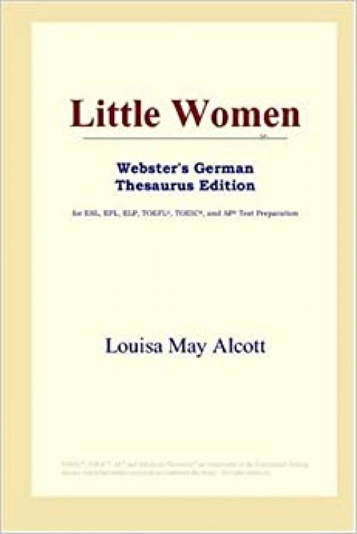 Little Women (Webster's German Thesaurus Edition)
