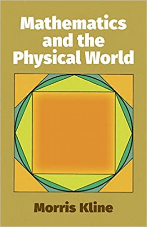 Mathematics and the Physical World (Dover Books on Mathematics)