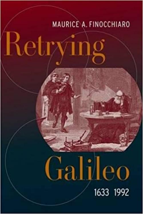 Retrying Galileo, 1633–1992