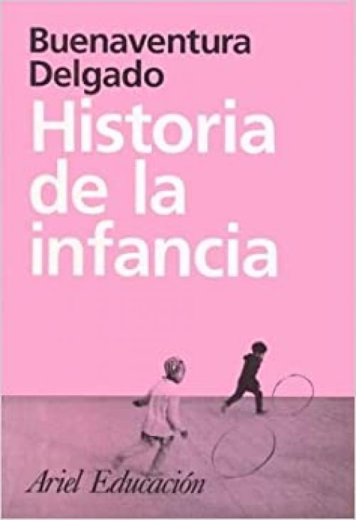 Historia de la infancia (Spanish Edition)