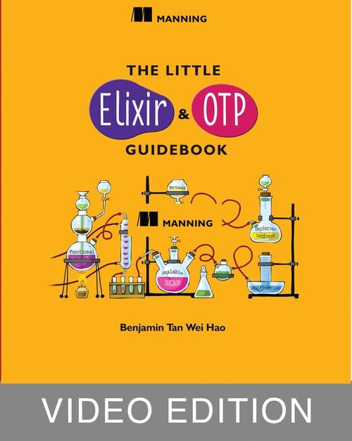 Oreilly - The Little Elixir & OTP Guidebook Video Edition