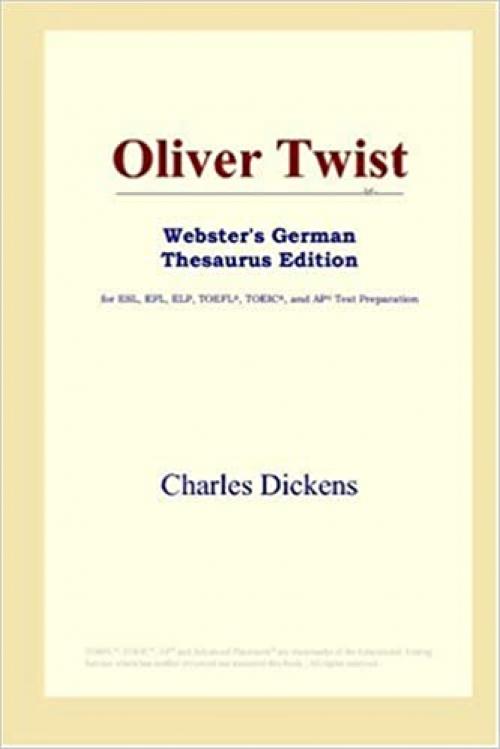 Oliver Twist (Webster's German Thesaurus Edition)