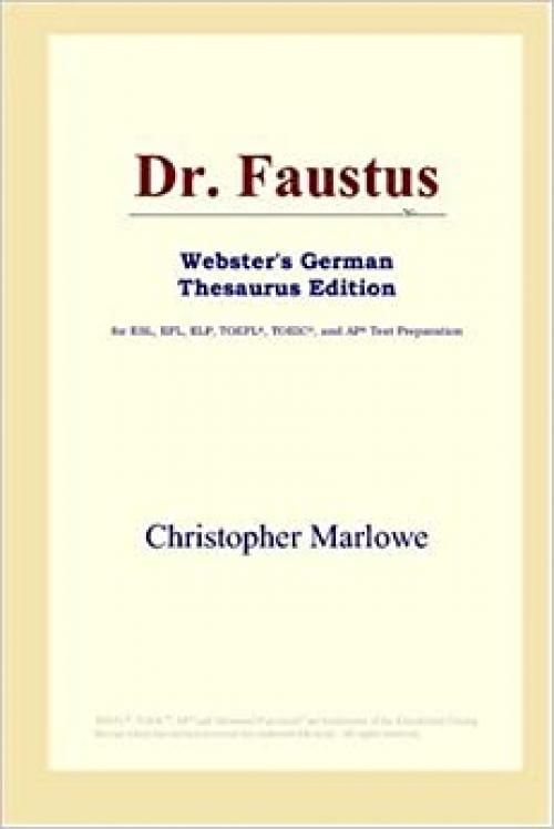 Dr. Faustus (Webster's German Thesaurus Edition)
