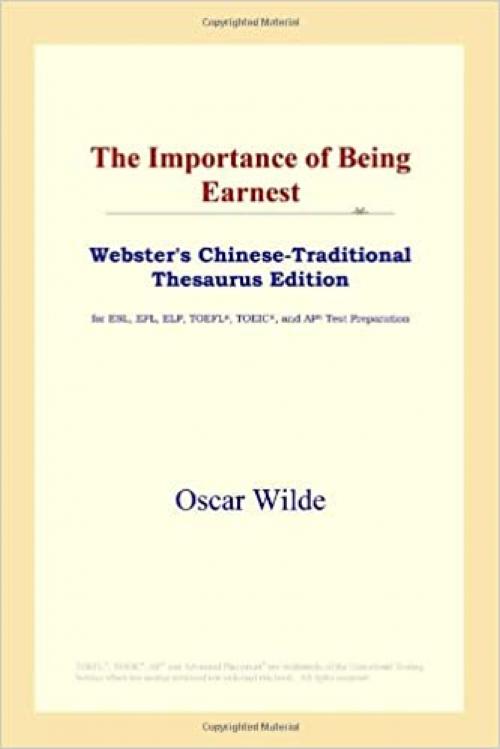 The Importance of Being Earnest (Webster's Chinese-Traditional Thesaurus Edition)