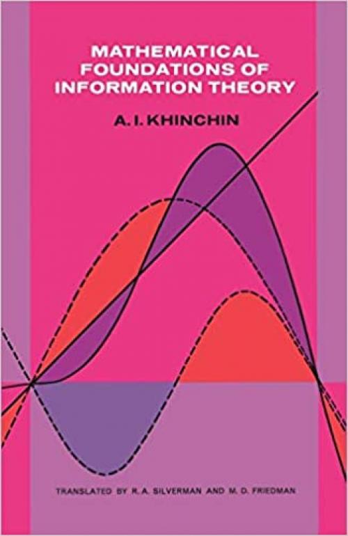 Mathematical Foundations of Information Theory (Dover Books on Mathematics)