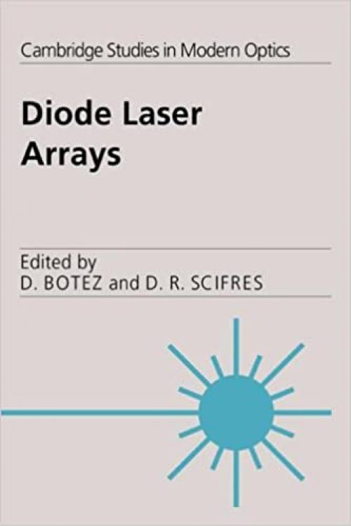 Diode-Laser Arrays (Cambridge Studies in Modern Optics)