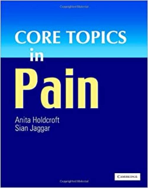 Core Topics in Pain