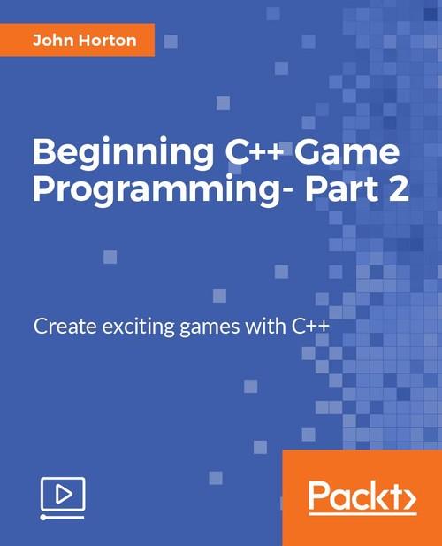 Oreilly - Beginning C++ Game Programming - Part 2