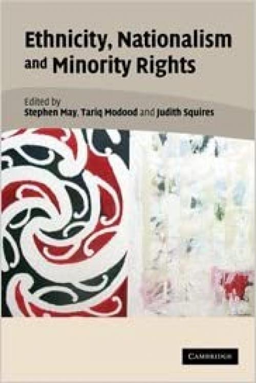 Ethnicity, Nationalism, and Minority Rights