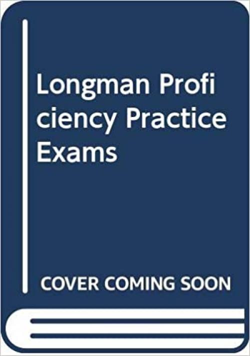 Longman Proficieny Practice Exams