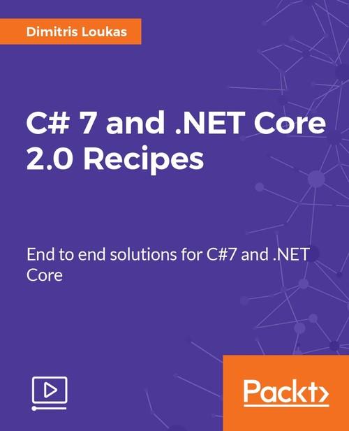 Oreilly - C# 7 and .NET Core 2.0 Recipes