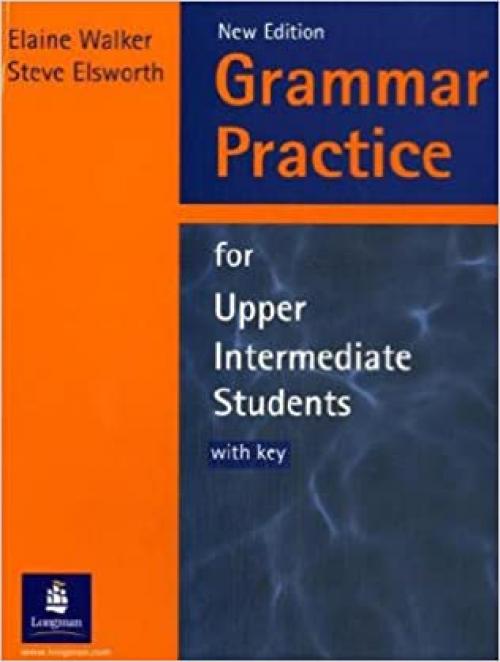 Grammar Practice for Upper Intermediate Students With Key (GRPR)