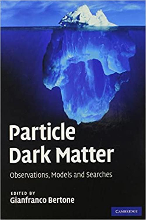 Particle Dark Matter: Observations, Models and Searches