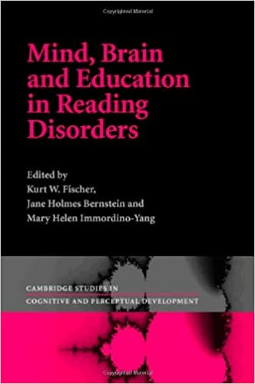 Mind, Brain, and Education in Reading Disorders (Cambridge Studies in Cognitive and Perceptual Development, Series Number 11)