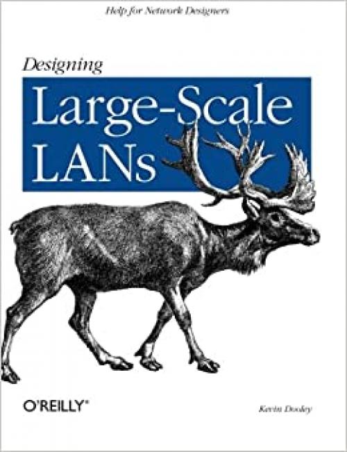 Designing Large Scale Lans: Help for Network Designers