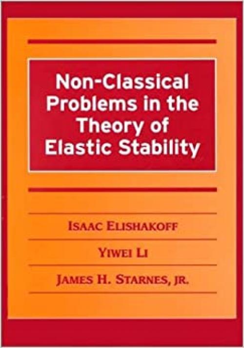 Non-Classical Problems in the Theory of Elastic Stability