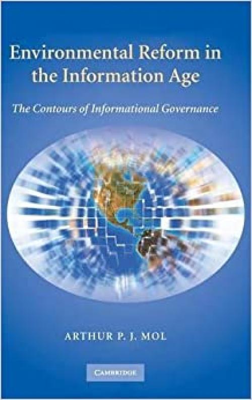 Environmental Reform in the Information Age: The Contours of Informational Governance