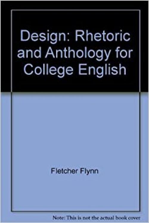 Design: Rhetoric and anthology for college English
