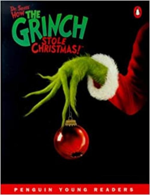 Penguin Young Readers Level 4: Dr Seuss' How the Grinch Stole Christmas (Penguin Young Readers) (Penguin Joint Venture Readers)