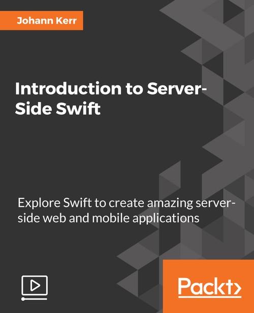 Oreilly - Introduction to Server-Side Swift