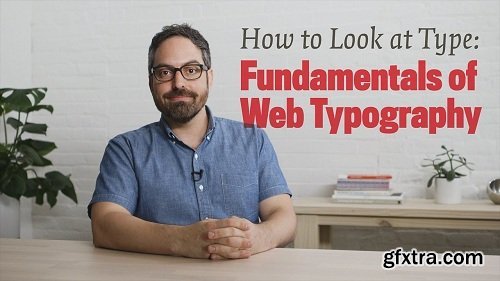 How to Look at Type: Fundamentals of Web Typography