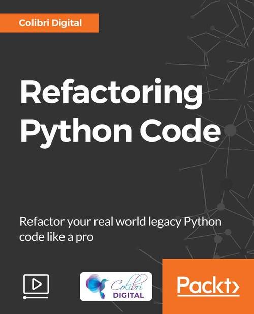 Oreilly - Refactoring Python Code