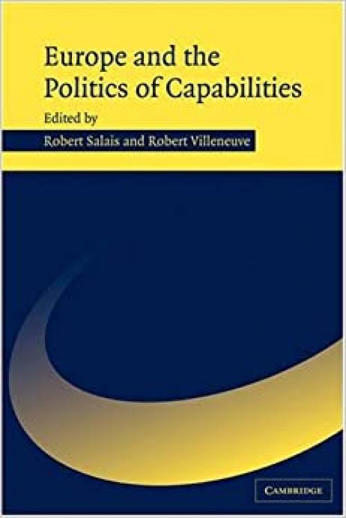 Europe and the Politics of Capabilities
