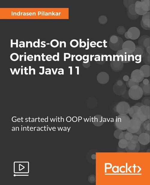 Oreilly - Hands-On Object Oriented Programming with Java 11