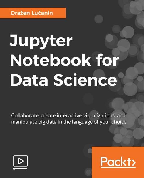 Oreilly - Jupyter Notebook for Data Science