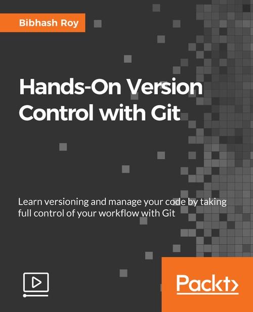 Oreilly - Hands-On Version Control with Git