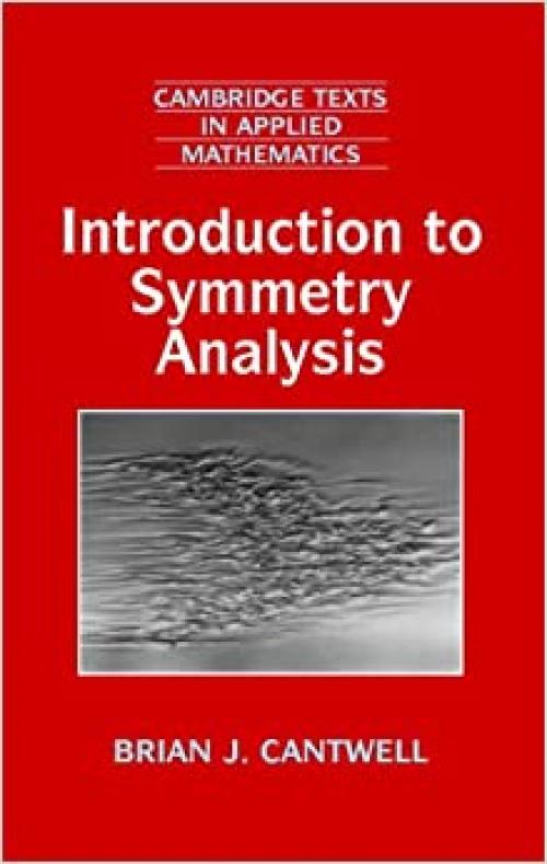 Introduction to Symmetry Analysis Hardback with CD-ROM (Cambridge Texts in Applied Mathematics)