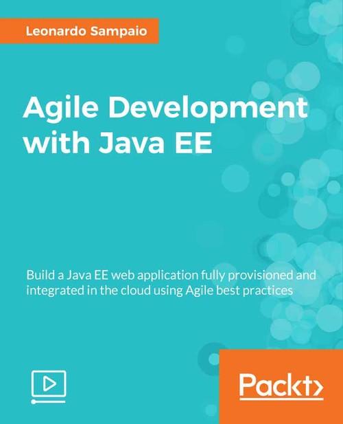 Oreilly - Agile Development with Java EE