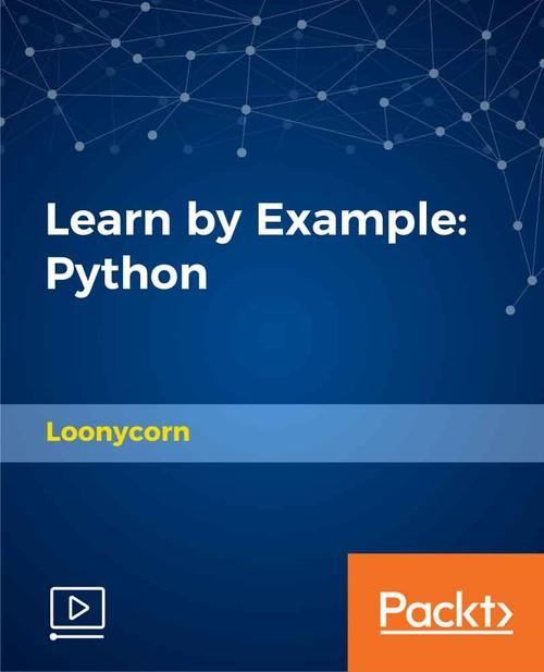Oreilly - Learn by Example: Python
