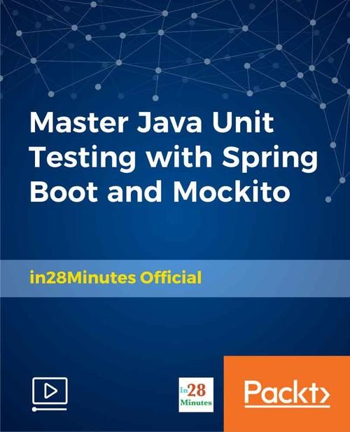 Oreilly - Master Java Unit Testing with Spring Boot and Mockito
